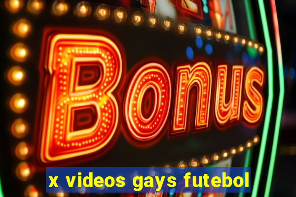 x videos gays futebol